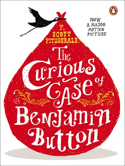 Title details for The Curious Case of Benjamin Button by F. Scott Fitzgerald - Available